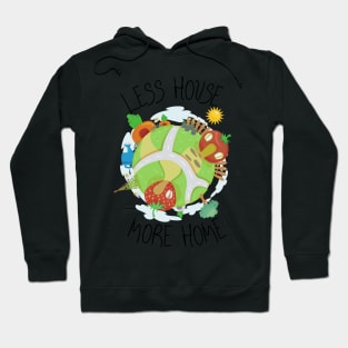 Earthy Less House, More Home Hoodie